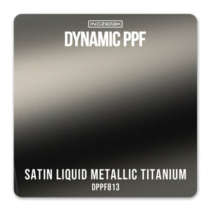 DPPF813 - DYNAMIC PPF - SATIN LIQUID METALLIC TITANIUM